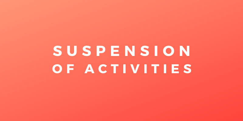 Suspension of activities